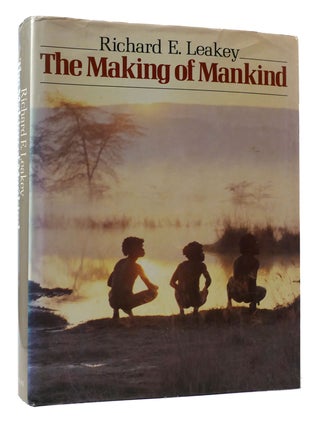 Item #307603 MAKING OF MANKIND. Richard E. Leakey
