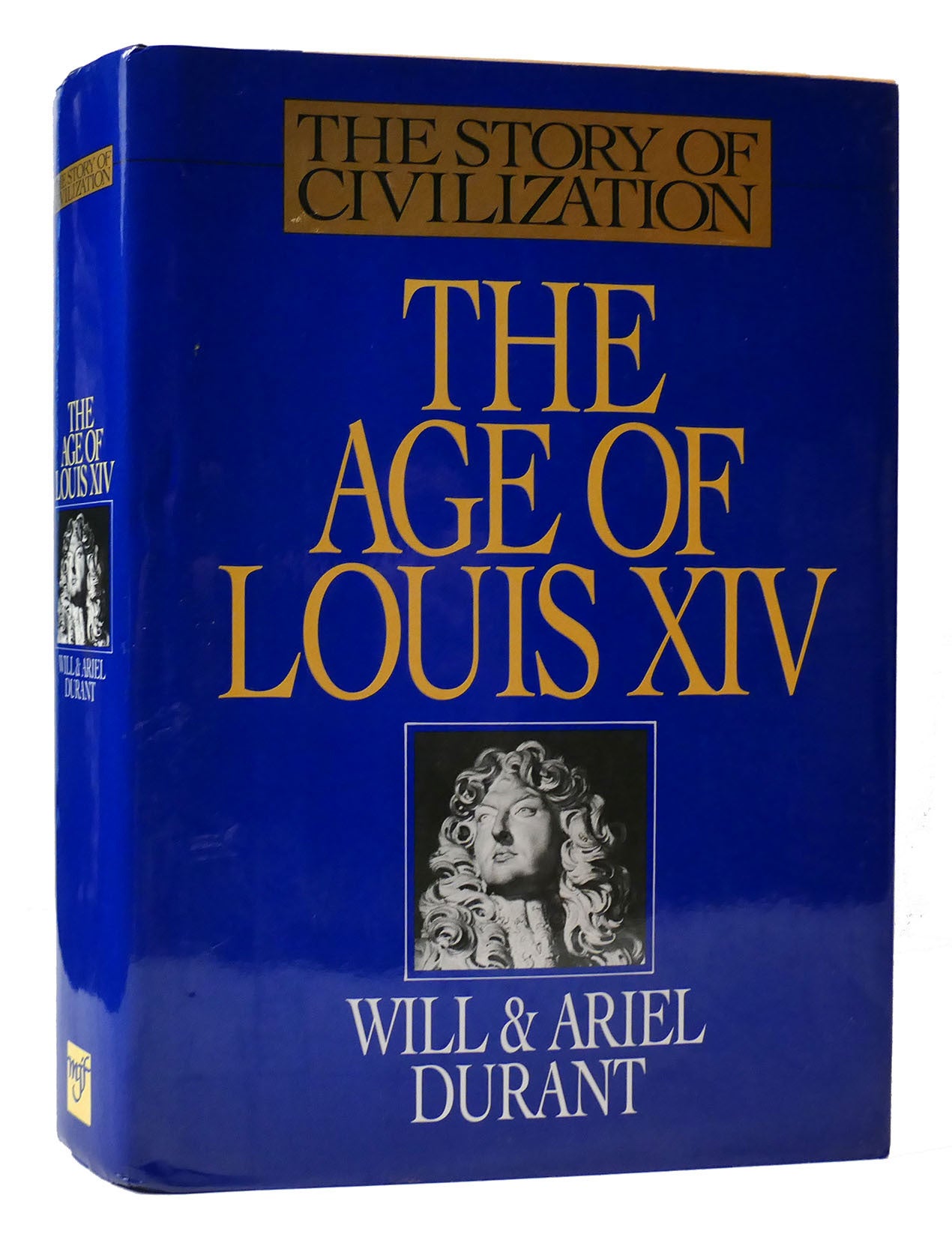 THE AGE OF LOUIS XIV - THE STORY OF CIVILIZATION: 8 | Ariel Durant