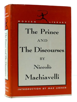 Item #307713 THE PRINCE AND THE DISCOURSES. Niccolo MacHiavelli