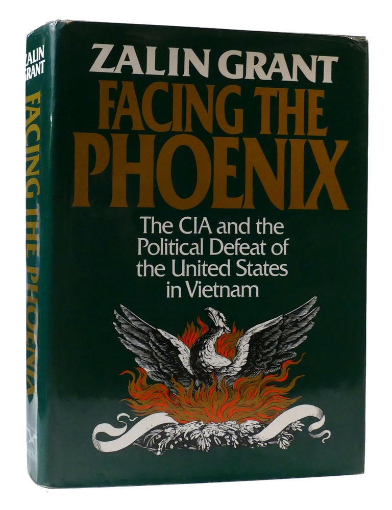 FACING THE PHOENIX; The CIA and the Political Defear of the United ...