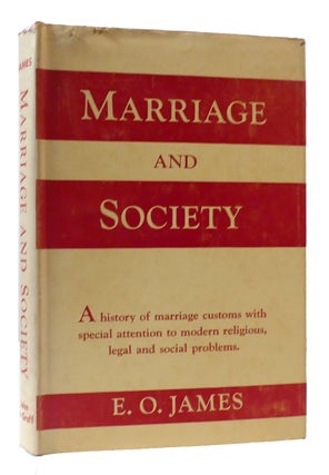 Item #307867 MARRIAGE AND SOCIETY. E. O. James