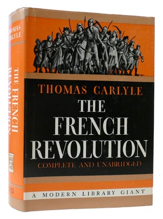 Item #307911 THE FRENCH REVOLUTION: A HISTORY. Thomas Carlyle