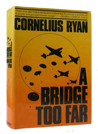 Item #308020 A BRIDGE TOO FAR. Cornelius Ryan