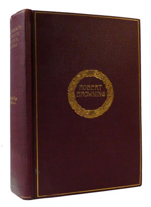 Item #308202 THE COMPLETE POETICAL WORKS OF ROBERT BROWNING. Robert Browning