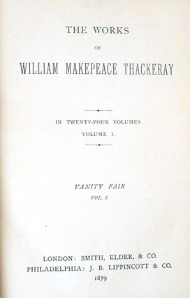 THE WORKS OF WILLIAM MAKEPEACE THACKERAY IN TWENTY FOUR VOLUMES