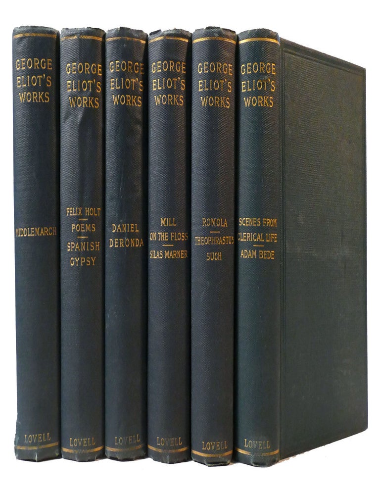 Item #308305 GEORGE ELIOT'S WORKS: MIDDLEMARCH; FELIX HOLT, POEMS, SPANISH GYPSY; MILL ON THE FLOSS, SILAS MARNER; ROMOLA, THEOPHRASTUS SUCH; SCENES FROM CLERICAL LIFE, ADAM BEDE; DANIEL DERONDA. George Eliot.