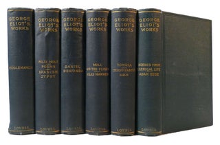 Item #308305 GEORGE ELIOT'S WORKS: MIDDLEMARCH; FELIX HOLT, POEMS, SPANISH GYPSY; MILL ON THE...