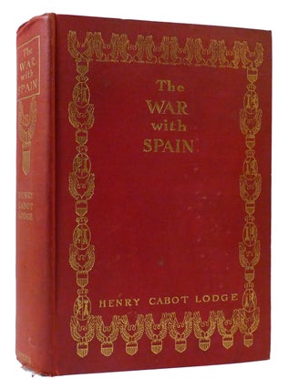 Item #308416 THE WAR WITH SPAIN. Henry Cabot Lodge