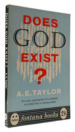 Item #308571 DOES GOD EXIST? A. E. Taylor