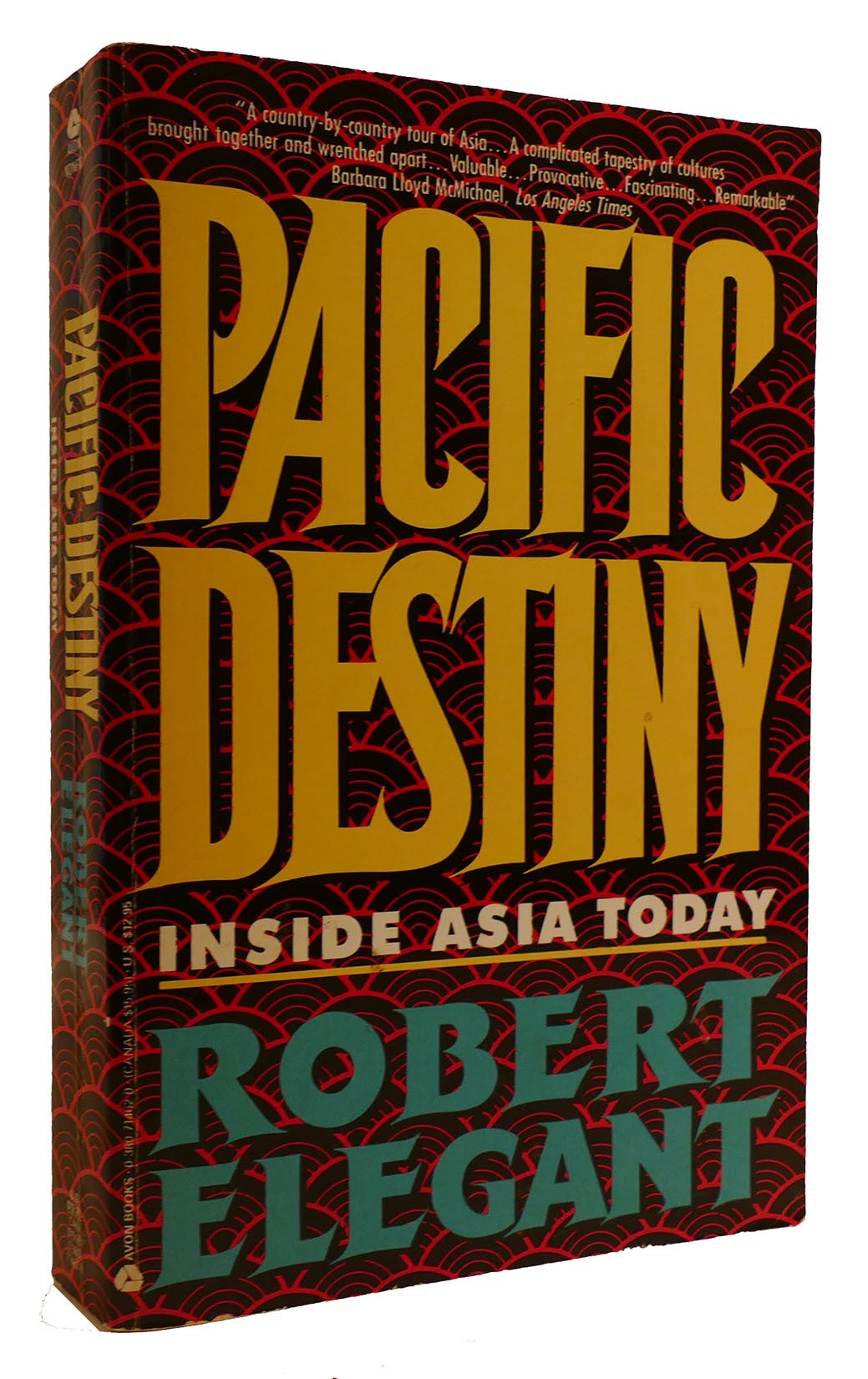 PACIFIC DESTINY: INSIDE ASIA TODAY | Robert S. Elegant | First Edition ...