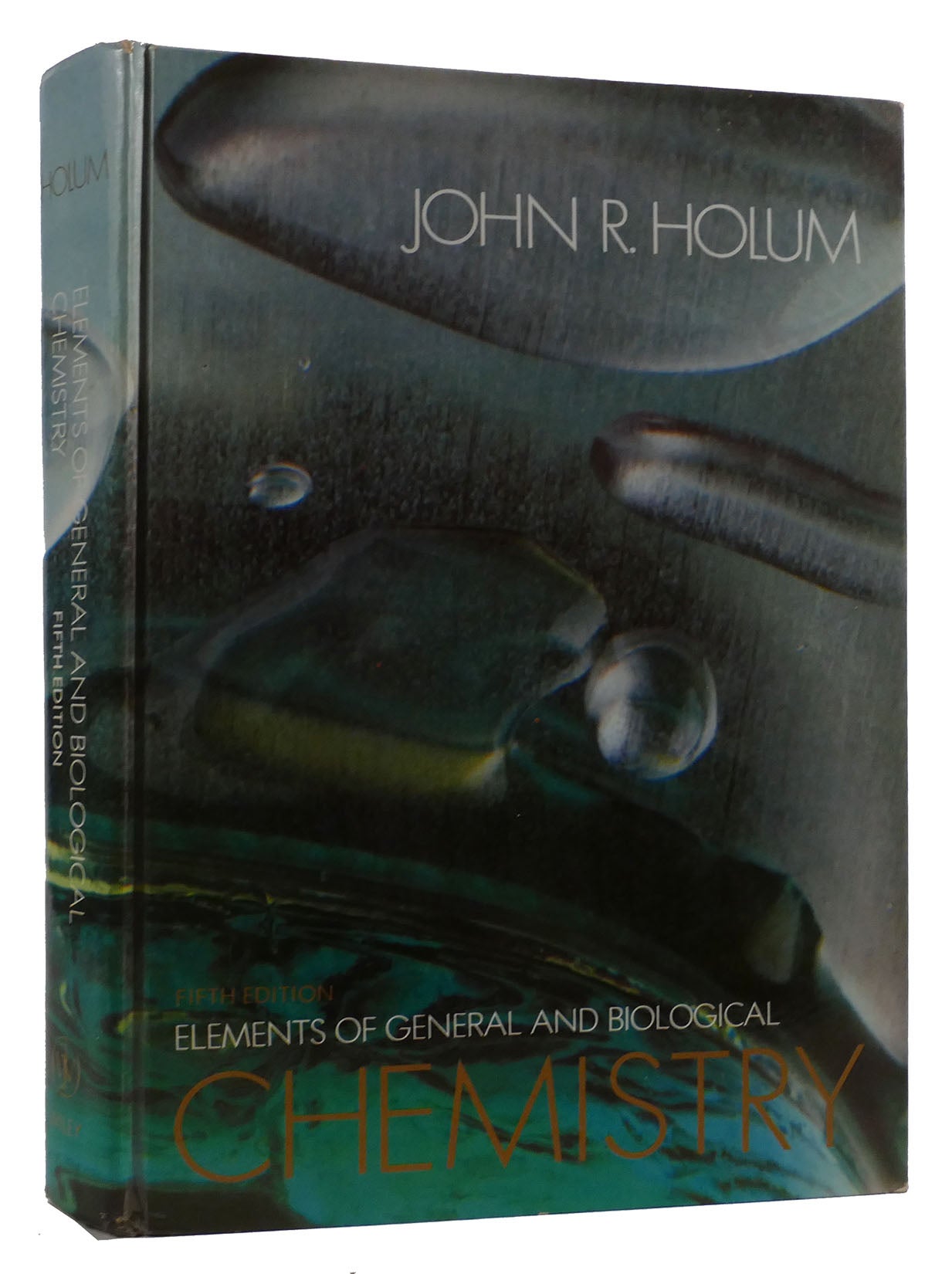 Holum　An　to　BIOLOGICAL　ELEMENTS　AND　GENERAL　Introduction　Life　First　Edition;　John　Basis　the　Molecular　Fifth　CHEMISTRY　R.　of　OF　Printing