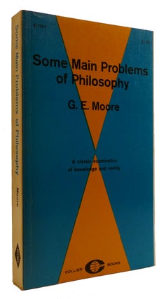 Item #308897 SOME MAIN PROBLEMS OF PHILOSOPHY. G. E. Moore