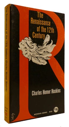 Item #309023 THE RENAISSANCE OF THE TWELFTH CENTURY. Charles Homer Haskins