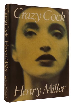 Item #309092 CRAZY COCK. Henry Miller