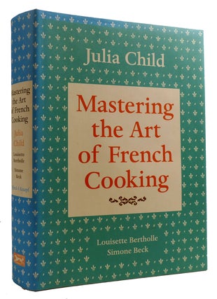 Item #309094 MASTERING THE ART OF FRENCH COOKING: 40th Anniversary Edition. Julia Child