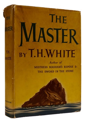 Item #309154 THE MASTER: AN ADVENTURE STORY. T. H. White