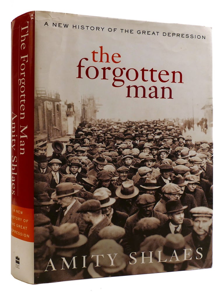 the-forgotten-man-a-new-history-of-the-great-depression-amity-shlaes