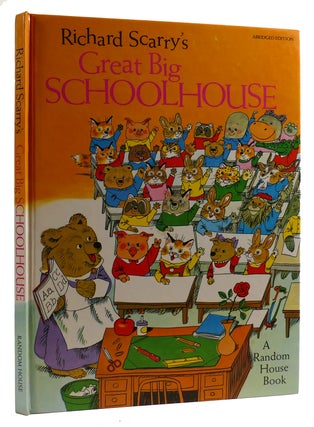 Item #309331 RICHARD SCARRY'S GREAT BIG SCHOOLHOUSE. Richard Scarry