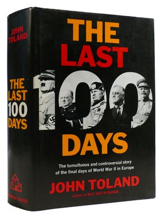 Item #309407 THE LAST 100 DAYS. John Toland
