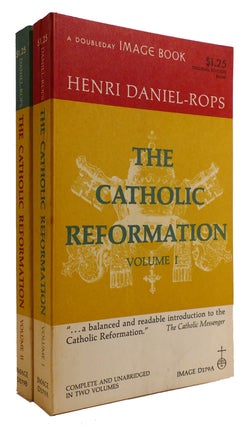 Item #309471 THE CATHOLIC REFORMATION: COMPLETE AND UNABRIDGED IN TWO VOLUMES. Henri Daniel Rops
