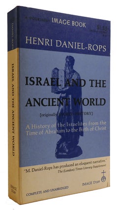 Item #309492 ISRAEL AND THE ANCIENT WORLD A History of the Israelites from the Time of Abraham to...