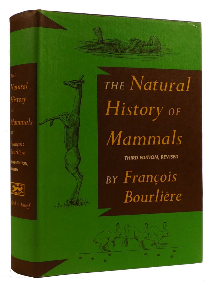 Item #309688 THE NATURAL HISTORY OF MAMMALS. Francois Bourliere.