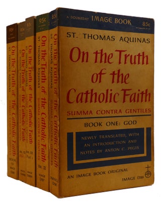 Item #309700 ON THE TRUTH OF THE CATHOLIC FAITH: SUMMA CONTRA GENTILES 5 VOLUME SET. St. Thomas...