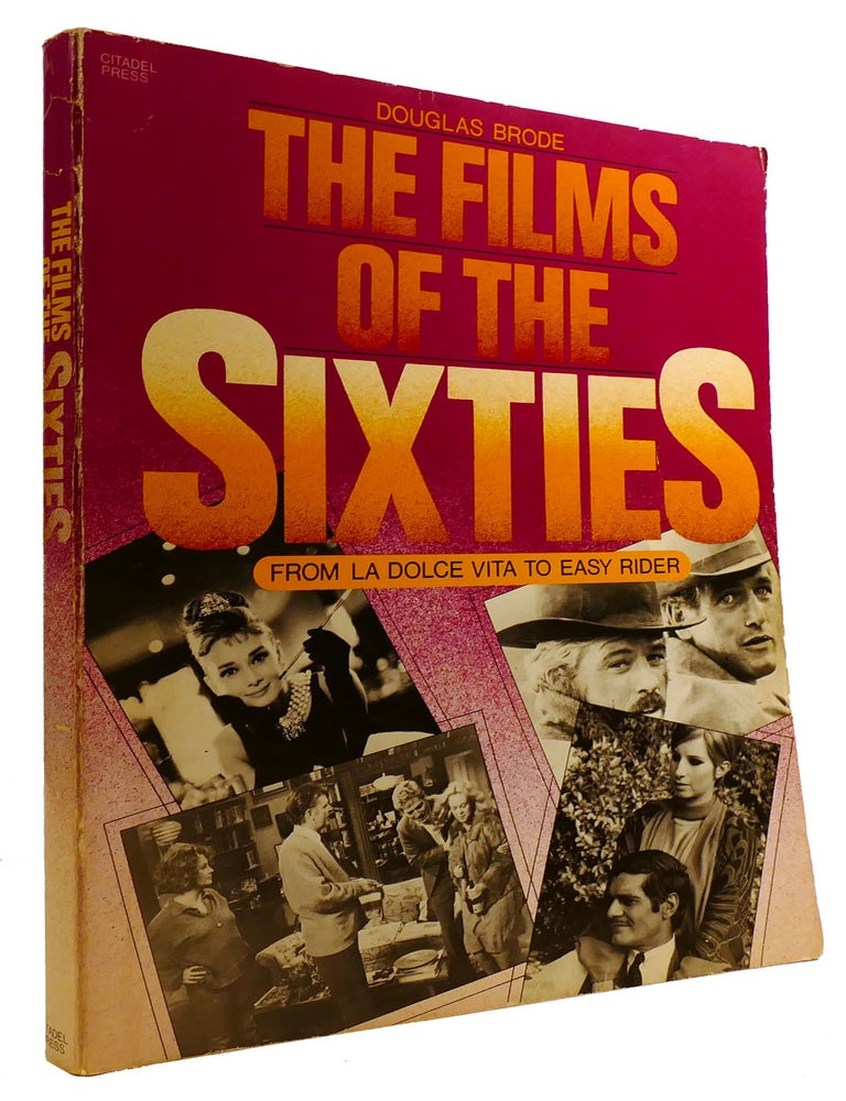 THE FILMS OF THE SIXTIES | Douglas Brode | First Edition; Third Printing