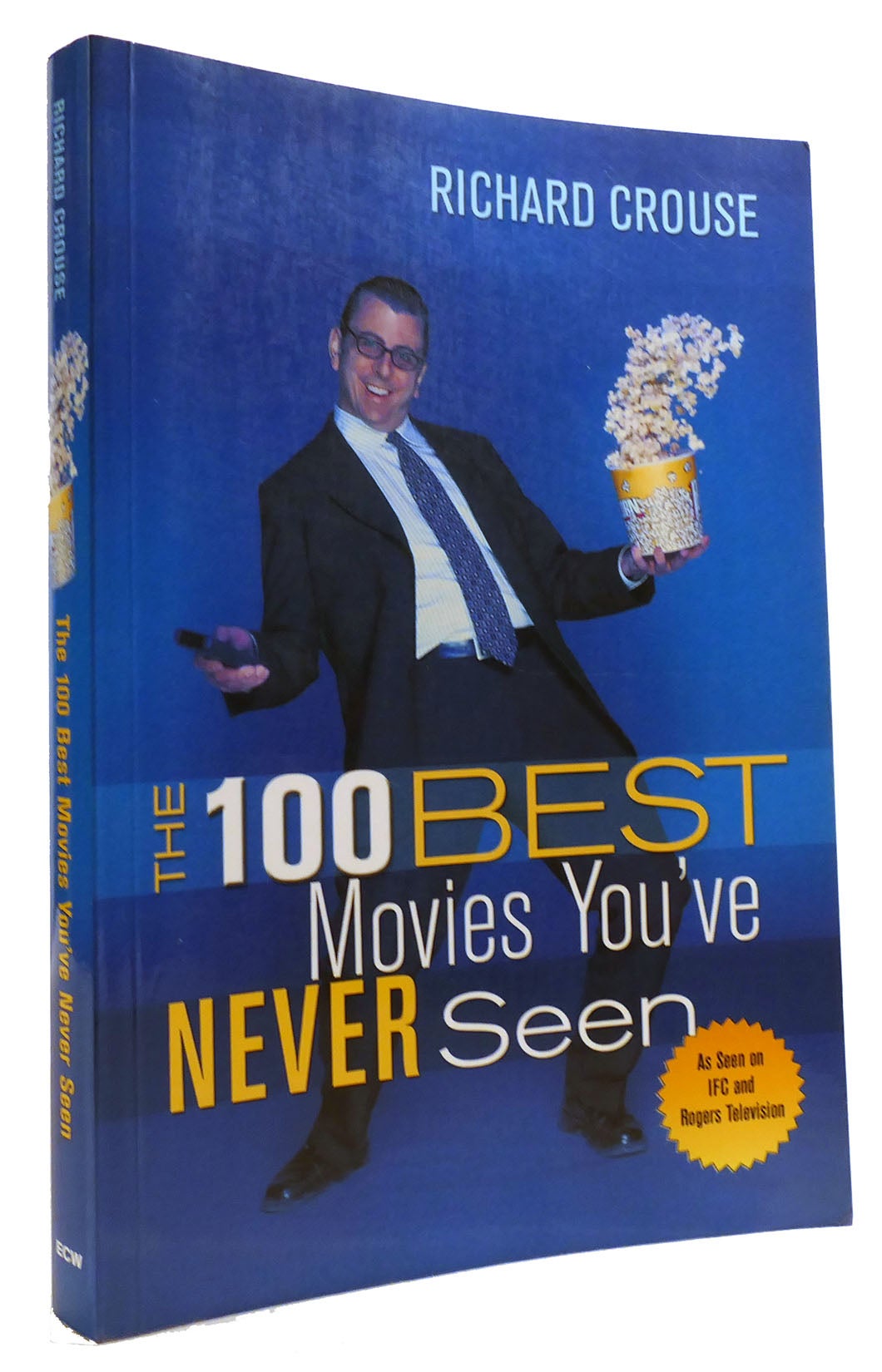 the-100-best-movies-you-ve-never-seen-richard-crouse-first-edition