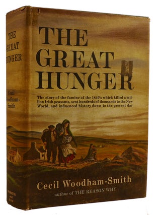 Item #309848 THE GREAT HUNGER: IRELAND 1845-1849. Cecil Woodham-Smith