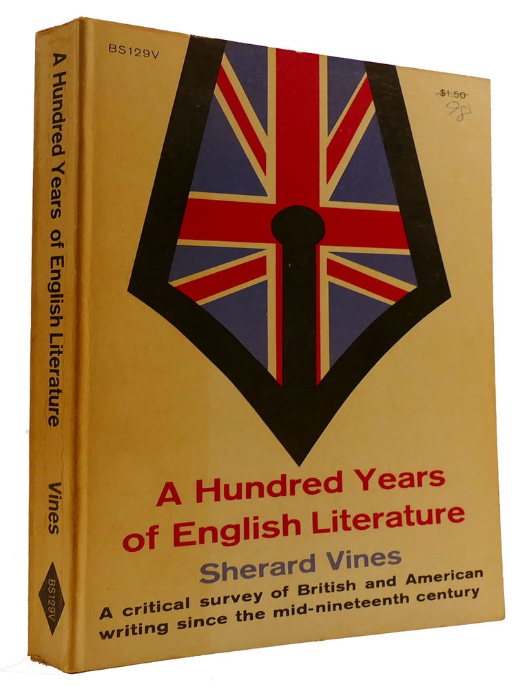 A HUNDRED YEARS OF ENGLISH LITERATURE 1840-1940 | Sherard Vines | First ...