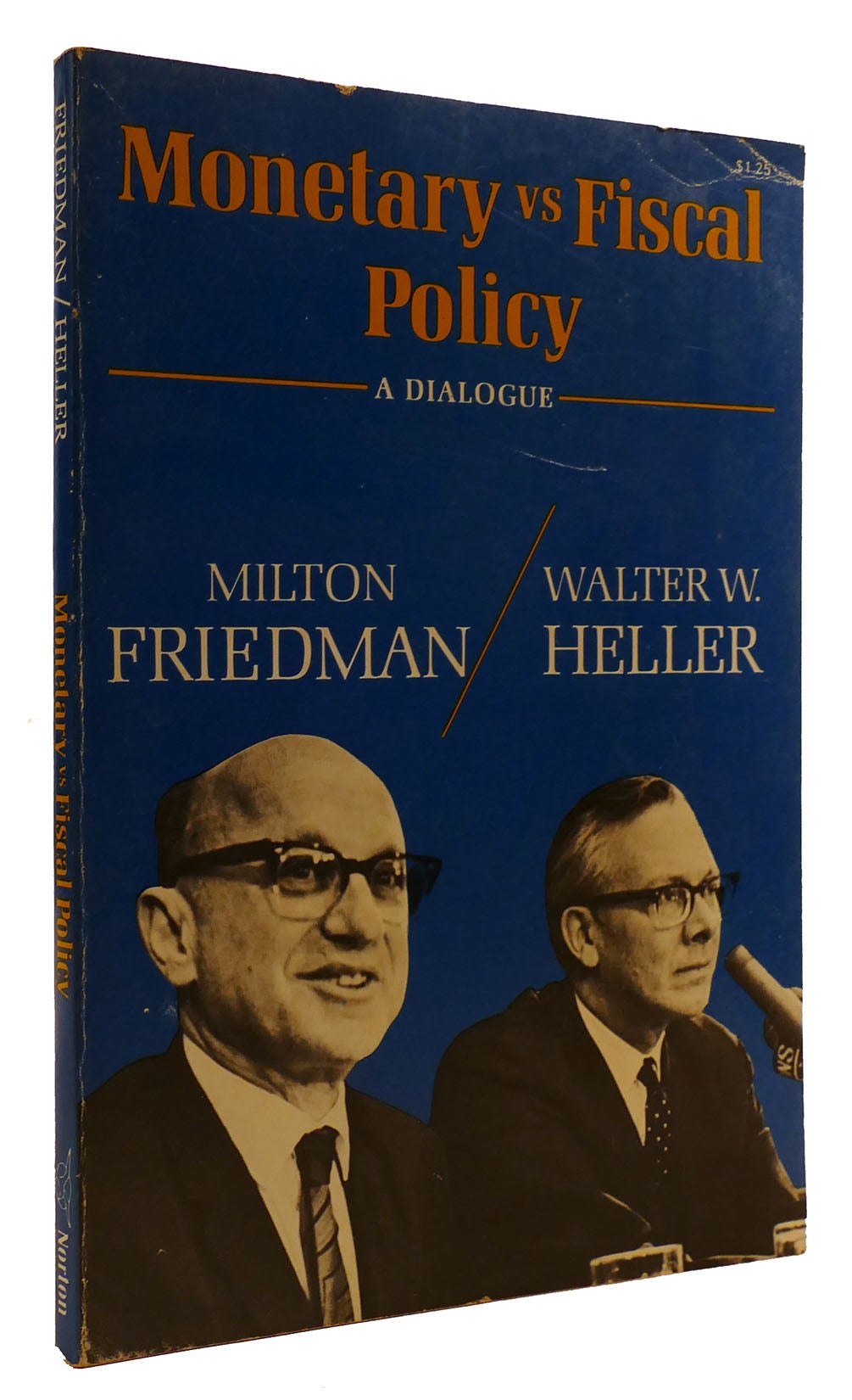 MONETARY VS FISCAL POLICY | Walter W. Heller Milton Friedman | First ...