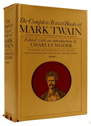 Item #309970 THE COMPLETE TRAVEL BOOKS OF MARK TWAIN-THE EARLY WORKS: THE INNOCENTS ABROAD AND...