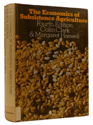 Item #310028 THE ECONOMICS OF SUBSISTENCE AGRICULTURE. Margaret Haswell Colin Clark