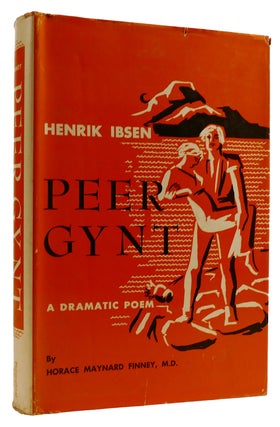 Item #310082 PEER GYNT: A DRAMATIC POEM IN FIVE ACTS. Henrik Ibsen
