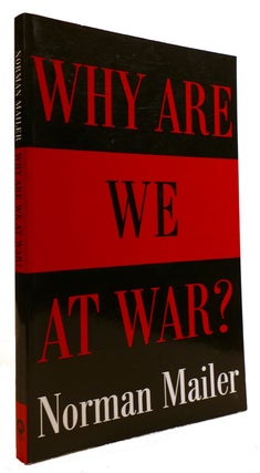 Item #310116 WHY ARE WE AT WAR? Norman Mailer