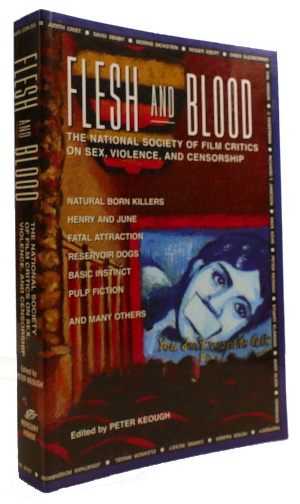 FLESH AND BLOOD: THE NATIONAL SOCIETY OF FILM CRITICS ON SEX, VIOLENCE, AND  CENSORSHIP | Peter Keough | First Edition; First Printing