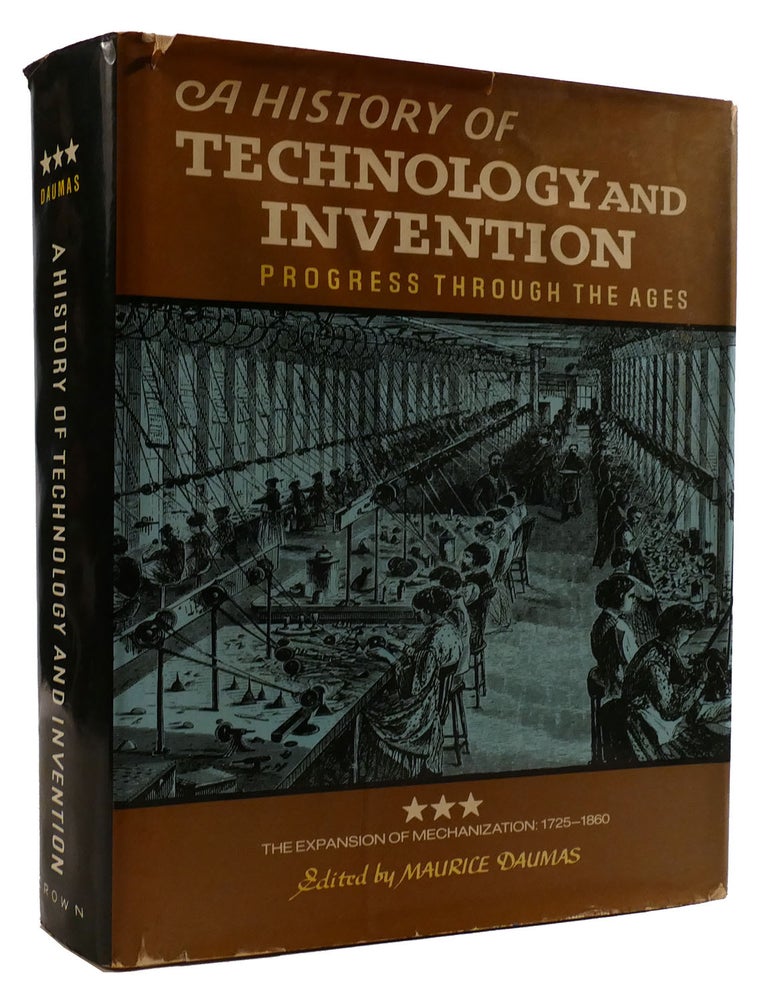 A HISTORY OF TECHNOLOGY AND INVENTION: PROGRESS THROUGH THE AGES VOLUME ...