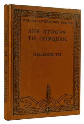 Item #310275 SHE STOOPS TO CONQUER. Oliver Goldsmith