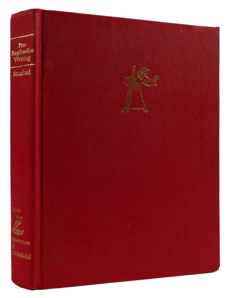 PRE-RAPHAELITE WRITING: AN ANTHOLOGY | Derek Stanford | First American ...