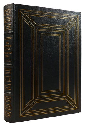 Item #310596 THE AUTOCRAT OF THE BREAKFAST-TABLE Easton Press. Oliver Wendell Holmes