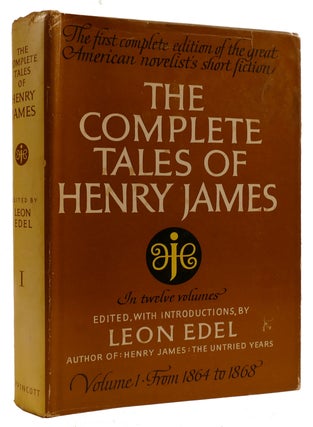 Item #310665 THE COMPLETE TALES OF HENRY JAMES VOLUME 1 1864-1868. Leon Edel Henry James