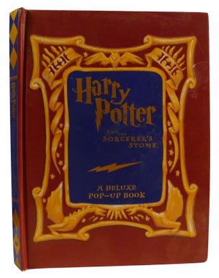Item #310780 HARRY POTTER AND THE SORCERER'S STONE: A DELUXE POP-UP BOOK. J. K. Rowling