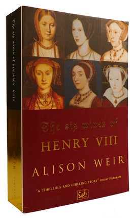 Item #310788 THE SIX WIVES OF HENRY VIII. Alison Weir