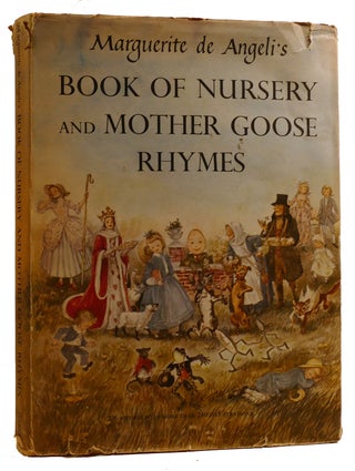 Item #310803 BOOK OF NURSERY AND MOTHER GOOSE RHYMES. Marguerite De Angeli