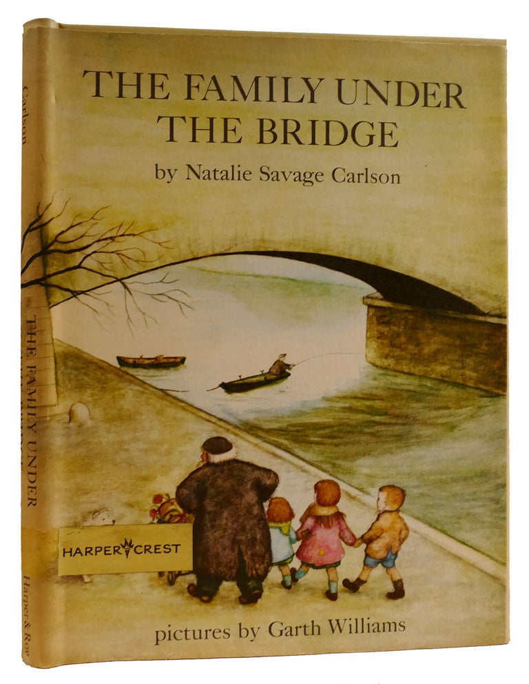 Item #310866 THE FAMILY UNDER THE BRIDGE. Natalie Savage Carlson Garth Williams.