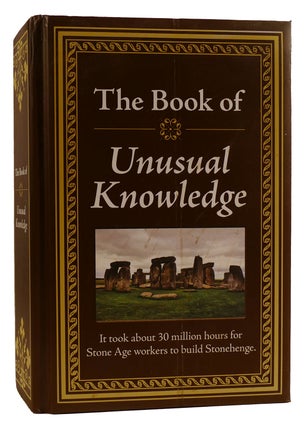Item #310947 THE BOOK OF UNUSUAL KNOWLEDGE