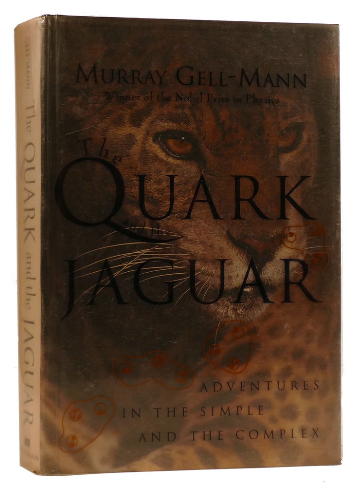 Item #311033 THE QUARK AND THE JAGUAR: ADVENTURES IN THE SIMPLE AND THE COMPLEX. Murray Gell-Mann.