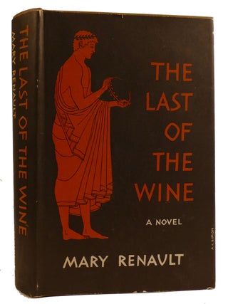 THE LAST OF THE WINE. Mary Renault.