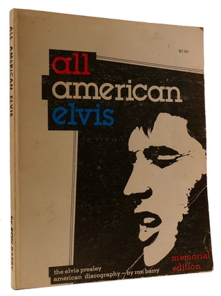 Item #311111 THE ELVIS PRESLEY AMERICAN DISCOGRAPHY. Ron Barry Elvis Presley